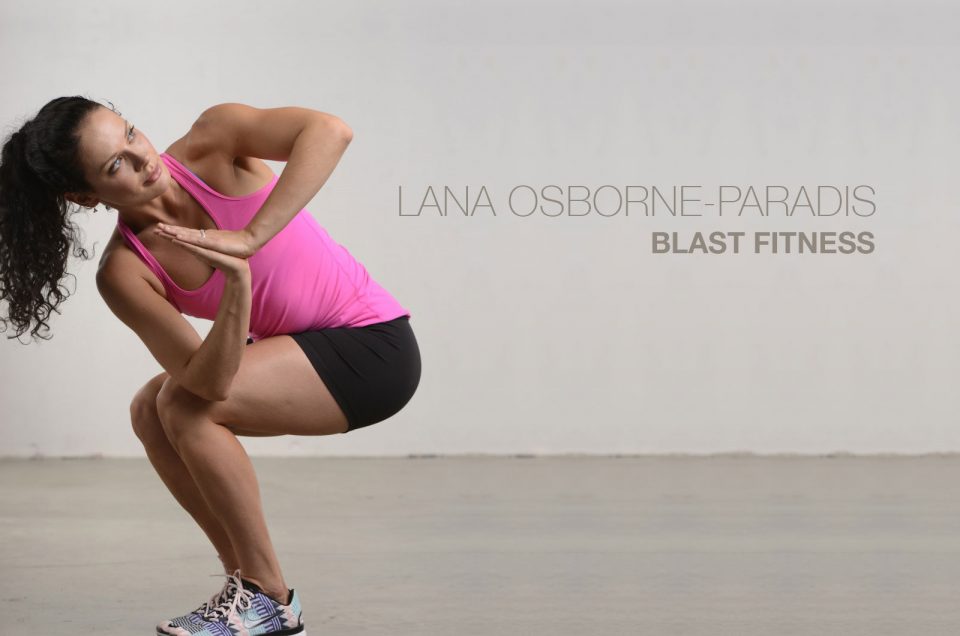 SwellWomen Business Spotlight:: Lana Osborne-Paradis ~ Blast Fitness